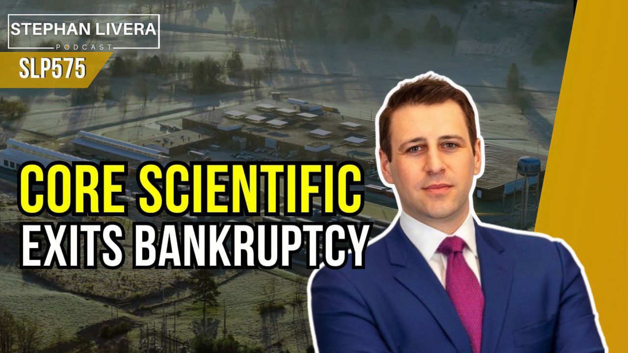 SLP575 Core Scientific Exits Bankruptcy with Adam Sullivan – Stephan Livera