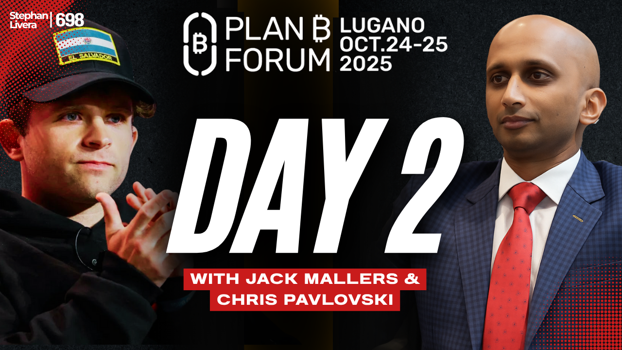 PLAN B Lugano Podcast – Day 2 with Jack Mallers & Chris Pavlovski | SLP698  – Stephan Livera